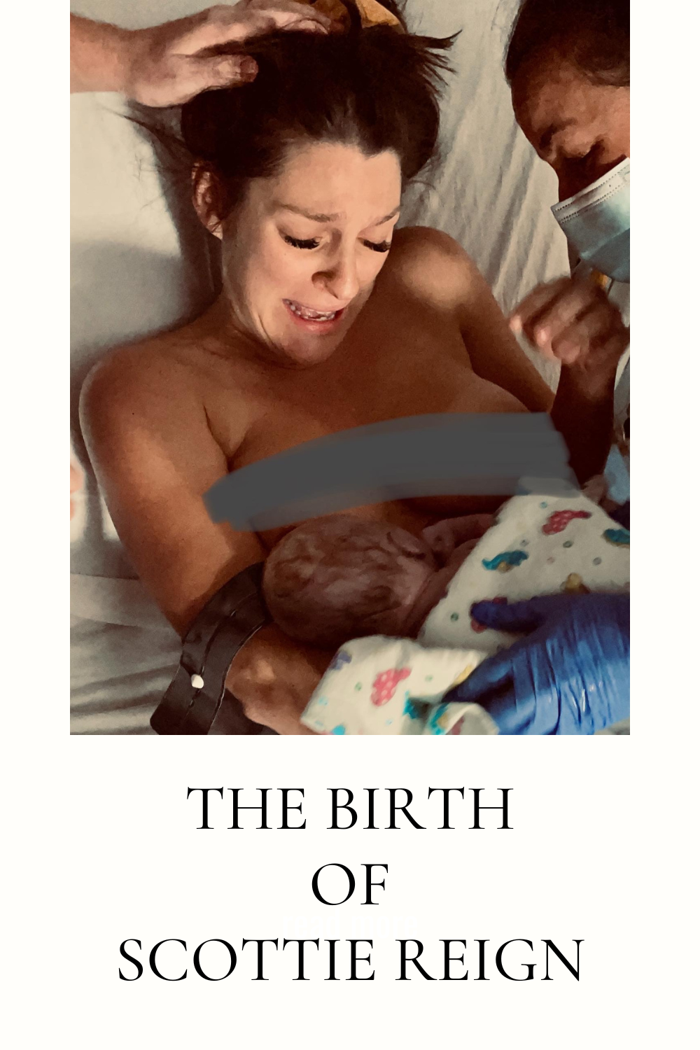 Scottie Reign's Birth Story